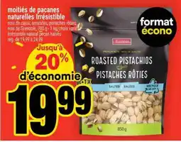 Super C moitiés de pacanes naturelles Irrésistible offer