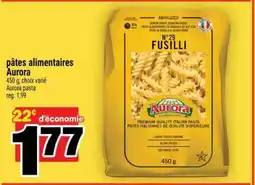 Super C pâtes alimentaires Aurora offer