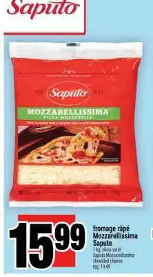 Super C fromage râpé mozzarellissima Saputo offer