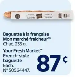Walmart Your Fresh Market French-style baguette offer