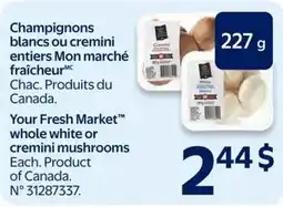 Walmart Your Fresh Market whole white or cremini mushrooms offer