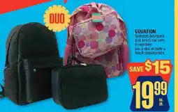 Jean Coutu Equation selected backpack and lunch box sets ensembles offer