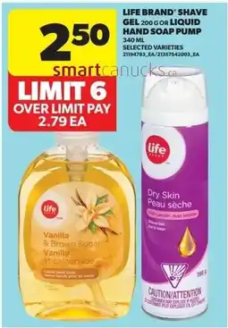 Real Canadian Superstore Life brand' shave gel or liquid hand soap pump offer