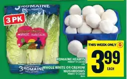 Food Basics Romaine Hearts or Whole White or Cremini Mushrooms offer