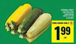 Food Basics Green, Gray or Yellow Zucchini offer