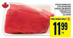 Food Basics Fresh Boneless Eye or Round Steaks or Roast offer