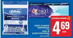 Food Basics Crest 3D White Toothpaste & Oral-B Glide Floss Picks offer