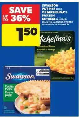 Real Canadian Superstore Swanson Pot Pies or Michelina's Frozen Entrées offer