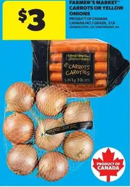 Real Canadian Superstore Farmer's market carrots or yellow onions offer