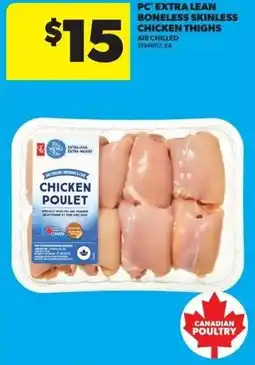 Real Canadian Superstore Pc extra lean boneless skinless chicken thighs offer