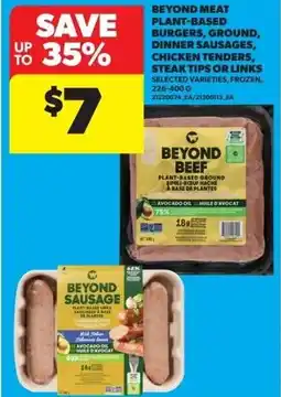 Real Canadian Superstore Beyond meat plant-based burgers, ground, dinner sausages, chicken tenders, steak tips or links offer