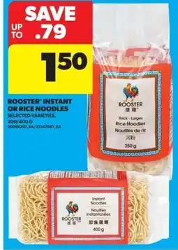 Real Canadian Superstore Rooster instant or rice noodles offer