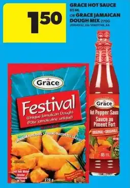 Real Canadian Superstore Grace hot sauce or grace jamaican dough mix offer
