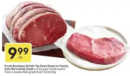Sobeys Fresh Boneless Sirloin Tip Oven Roast or Family Size Marinating Steak offer