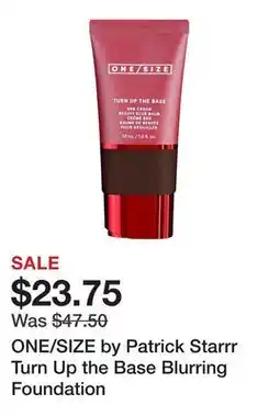 Sephora ONE/SIZE by Patrick Starrr Turn Up the Base Blurring Foundation offer