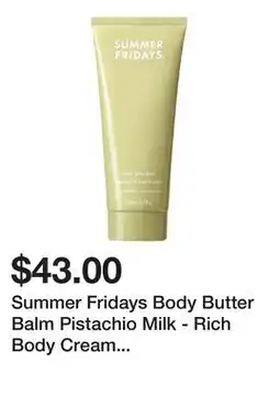 Sephora Summer Fridays Body Butter Balm Pistachio Milk - Rich Body Cream with Hyaluronic Acid offer