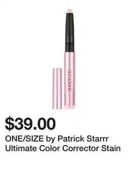 Sephora ONE/SIZE by Patrick Starrr Ultimate Color Corrector Stain offer