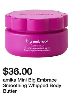 Sephora amika Mini Big Embrace Smoothing Whipped Body Butter offer