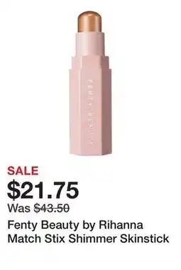 Sephora Fenty Beauty by Rihanna Match Stix Shimmer Skinstick offer