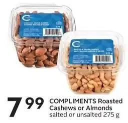 Sobeys COMPLIMENTS Roasted Cashews or Almonds offer