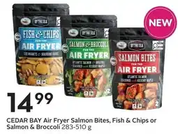 Sobeys CEDAR BAY Air Fryer Salmon Bites, Fish & Chips or Salmon & Broccoli offer