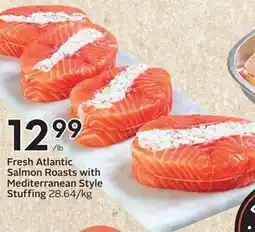 Sobeys Fresh Atlantic Salmon Roasts with Mediterranean Style Stuffing offer