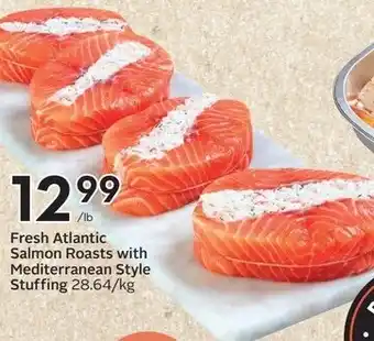 Sobeys Fresh Atlantic Salmon Roasts with Mediterranean Style Stuffing offer