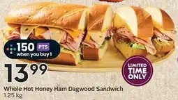 Sobeys Whole Hot Honey Ham Dagwood Sandwich offer