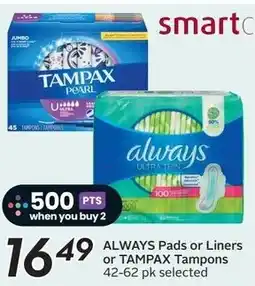 Sobeys ALWAYS Pads or Liners or TAMPAX Tampons offer