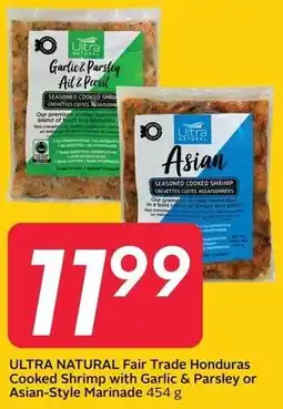 Sobeys ULTRA NATURAL Fair Trade Honduras Cooked Shrimp with Garlic & Parsley or Asian-Style Marinade offer