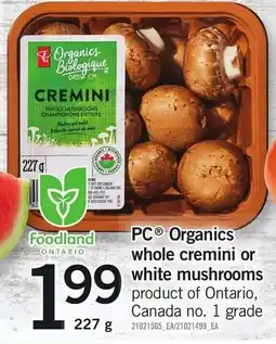 Loblaws PC Organics whole cremini or white mushrooms offer
