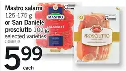 Loblaws Mastro salami or San Daniele prosciutto offer