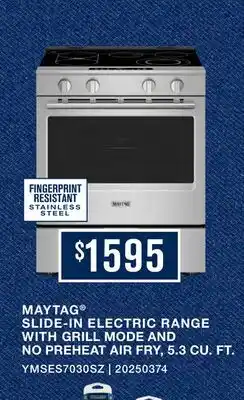 Leon's Maytag Fingerprint Resistant Stainless Steel Slide-In Electric Range (5.3 cu.ft.) - YMSES7030SZ offer