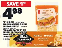 Independent City Market PC SHREDS, 250-320 G OR BLACK DIAMOND CHEESE DIAMOND CHEESE BARS OR SHREDS, 320 400 G offer