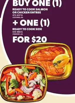 Independent City Market ONE (1) READY TO COOK SALMON OR CHICKEN ENTREE 472-637 G + ONE (1) READY TO COOK SIDE 545-865 G offer