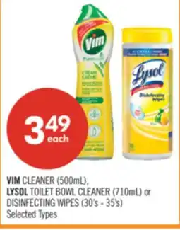 Shoppers Drug Mart VIM CLEANER (500mL), LYSOL TOILET BOWL CLEANER (710mL) or DISINFECTING WIPES (30's - 35's) offer
