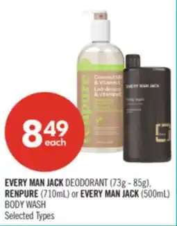 Shoppers Drug Mart EVERY MAN JACK DEODORANT (73g - 85g), RENPURE (710mL) or EVERY MAN JACK (500mL) BODY WASH offer