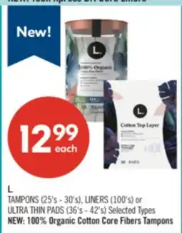 Shoppers Drug Mart L. TAMPONS (25's - 30's), LINERS (100's) or ULTRA THIN PADS (36's - 42's) offer
