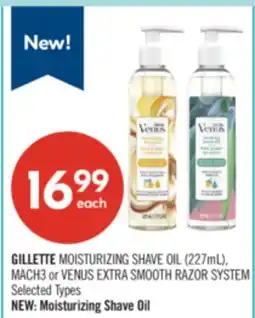 Shoppers Drug Mart GILLETTE MOISTURIZING SHAVE OIL (227mL), MACH3 or VENUS EXTRA SMOOTH RAZOR SYSTEM offer