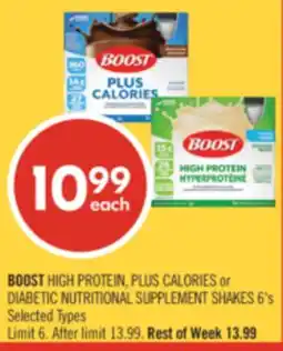 Shoppers Drug Mart BOOST HIGH PROTEIN, PLUS CALORIES or DIABETIC NUTRITIONAL SUPPLEMENT SHAKES 6's offer