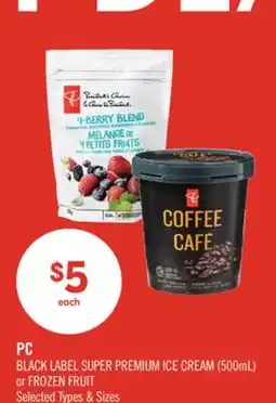 Shoppers Drug Mart PC BLACK LABEL SUPER PREMIUM ICE CREAM (500mL) or FROZEN FRUIT offer