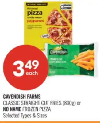 Shoppers Drug Mart CAVENDISH FARMS CLASSIC STRAIGHT CUT FRIES (800g) or NO NAME FROZEN PIZZA offer