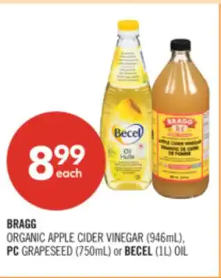 Shoppers Drug Mart BRAGG ORGANIC APPLE CIDER VINEGAR (946mL), PC GRAPESEED (750mL) or BECEL (1L) OIL offer