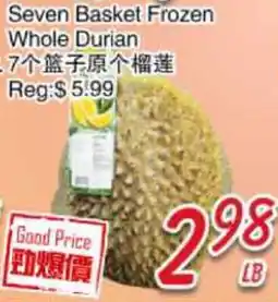 Foody Mart Seven Basket Frozen Whole Durian offer
