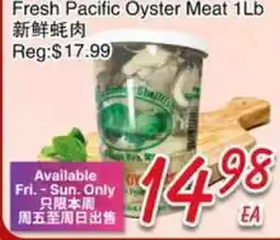 Foody Mart Fresh Pacific Oyster Meat 1Lb offer