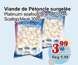 Marche C&T Platinuim seafood Brand Frozen Scallop Meat offer
