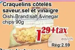 Marche C&T Oishi brand salt &vinegar chips offer