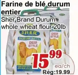 Marche C&T Sher Brand Durum whole wheat flour offer