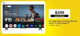 Leon's TCL 55" S45K Series 4K UHD HDR LED Smart TV with Google TV offer