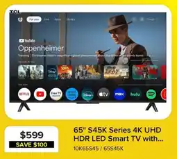 Leon's TCL 65" S45K Series 4K UHD HDR LED Smart TV offer